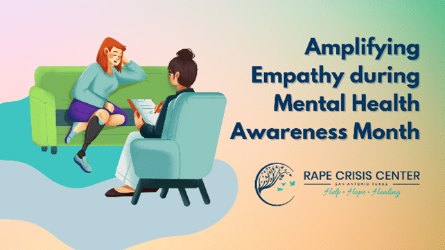 Amplifying Empathy during Mental Health Awareness Month