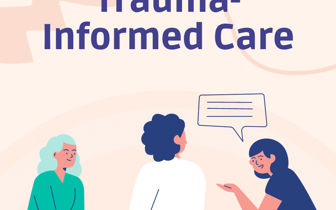 Trauma-Informed Care