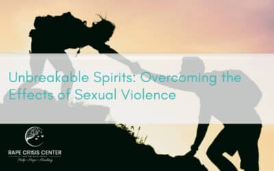 Unbreakable Spirits: Overcoming the Effects of Sexual Violence