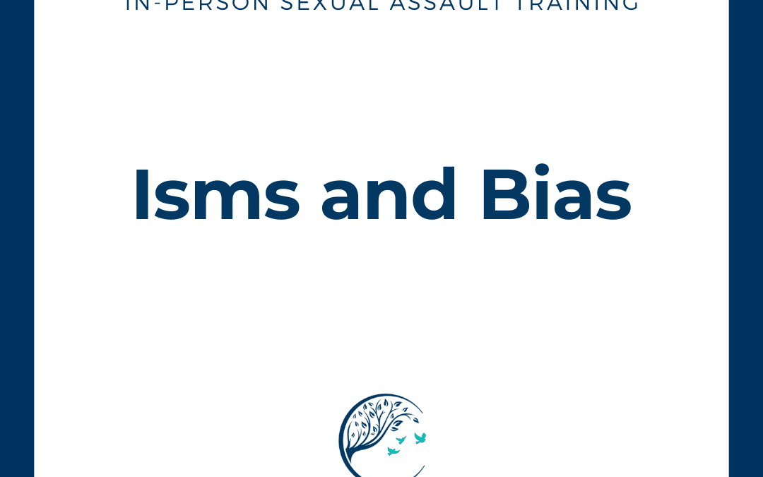 Isms and Bias