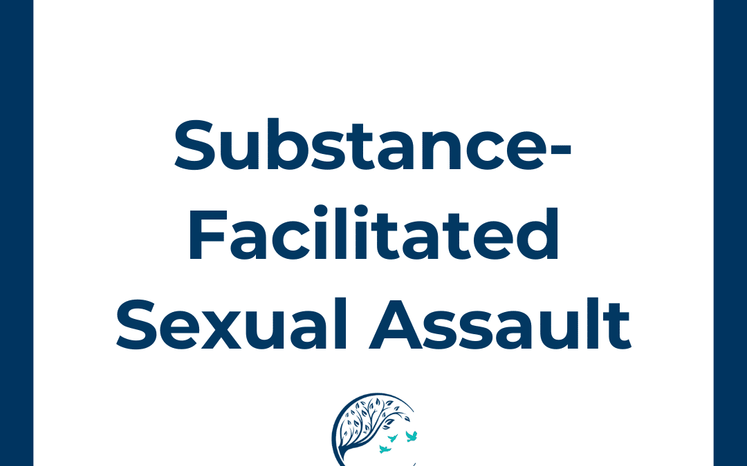 Substance-Facilitated Sexual Assault