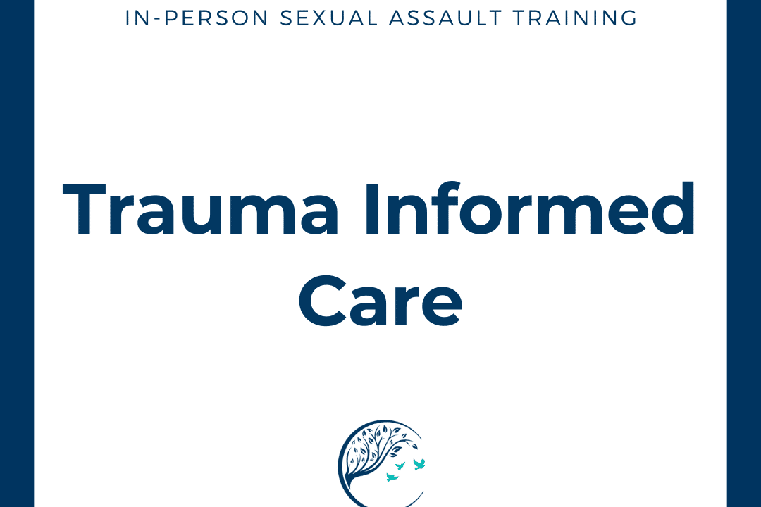 Trauma Informed Care - Rape Crisis Center | San Antonio, TX & Area