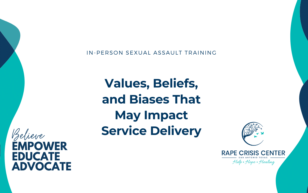Values, Beliefs, and Biases That May Impact Service Delivery