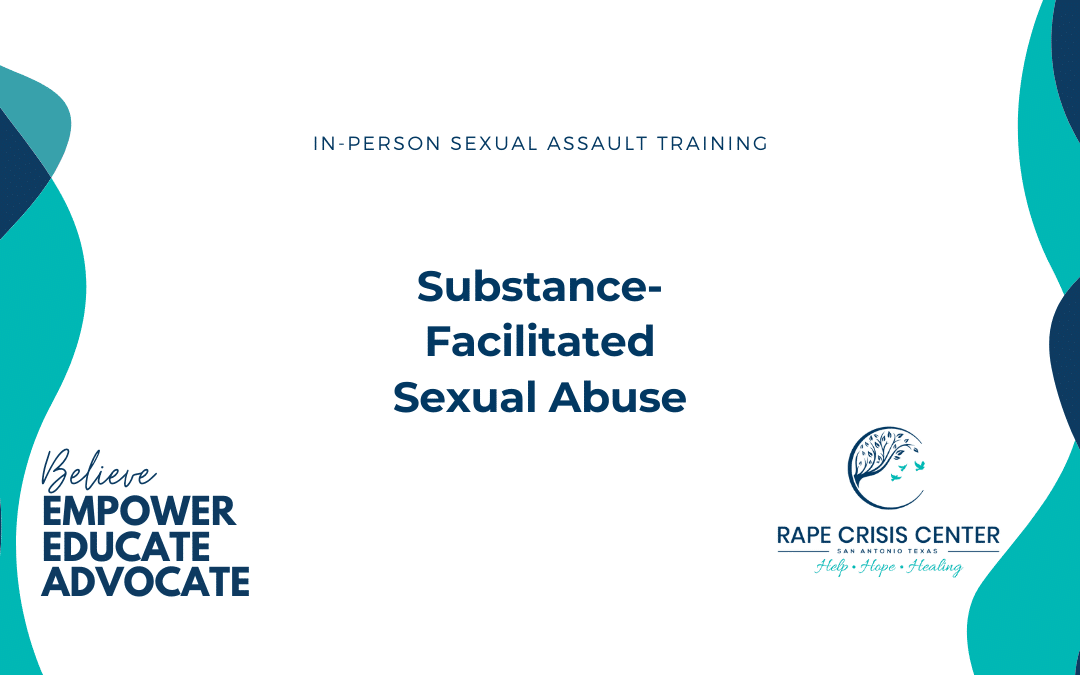 Substance Facilitated Sexual Assault